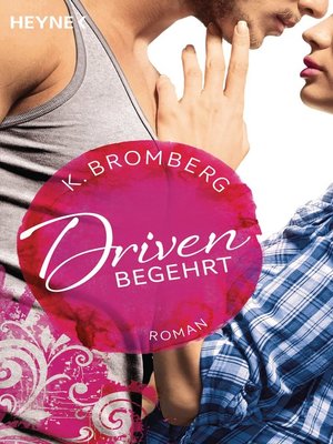 cover image of Driven. Begehrt
